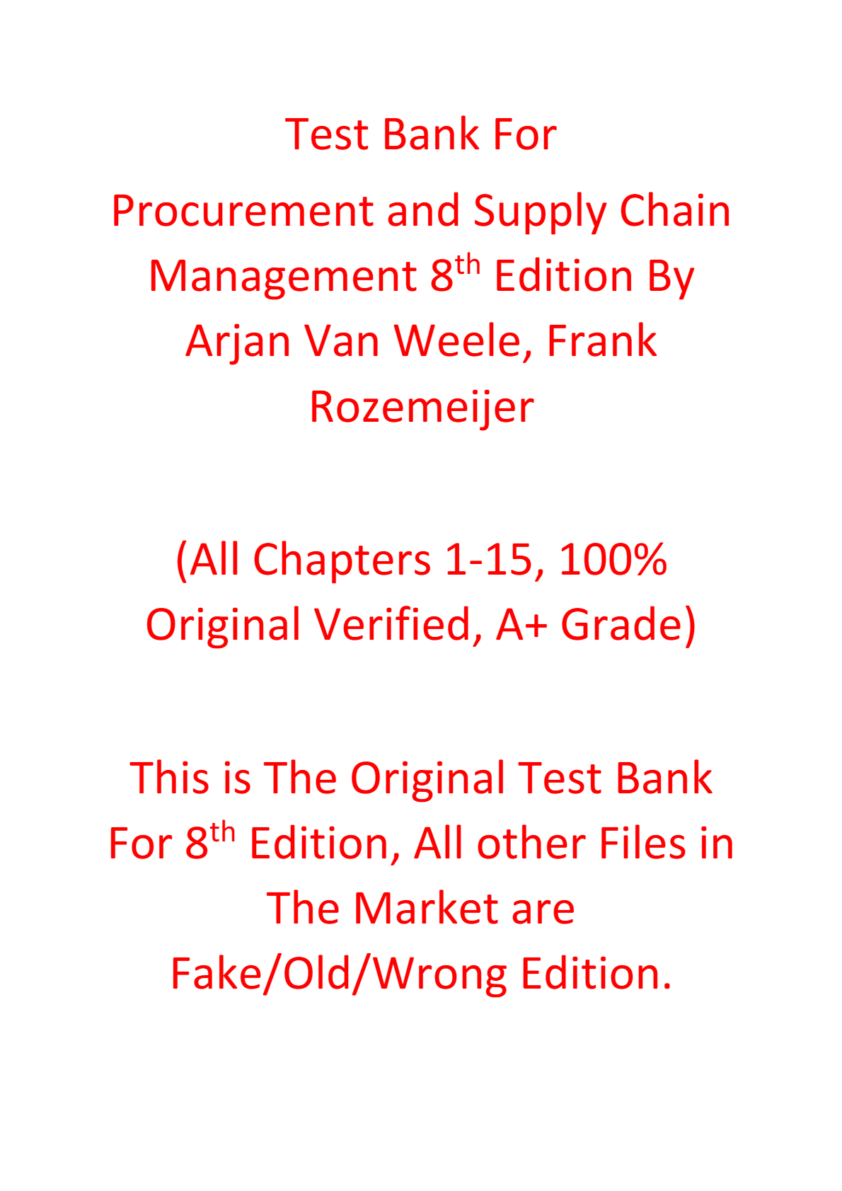Test Bank For Procurement and Supply Chain Management 8th Edition By Arjan Van Weele, Frank Rozemeijer