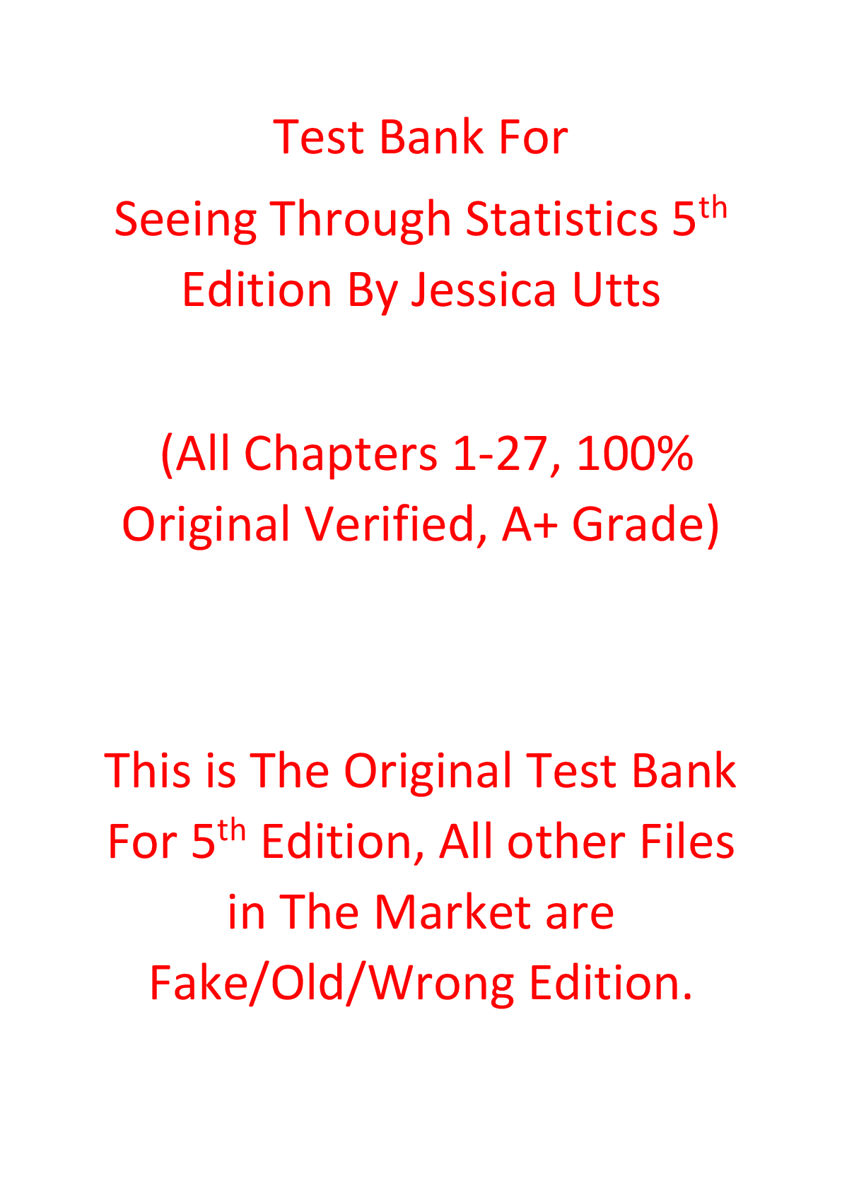 Test Bank For Seeing Through Statistics 5th Edition By Jessica Utts