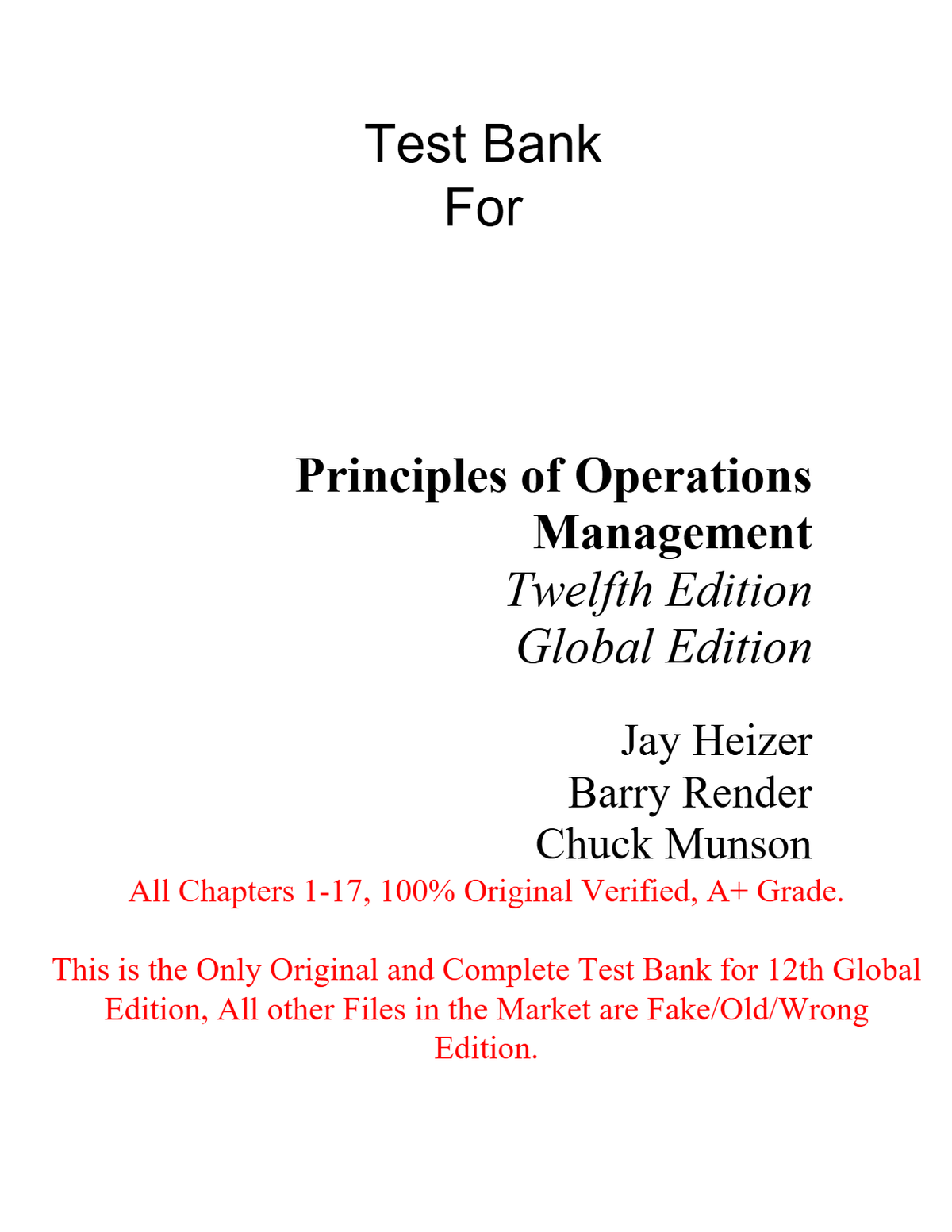 Test Bank Principles of Operations Management Sustainability and Supply Chain Management (Global Edition) 12th Edition By Jay Heizer, Barry Render, Chuck Munson