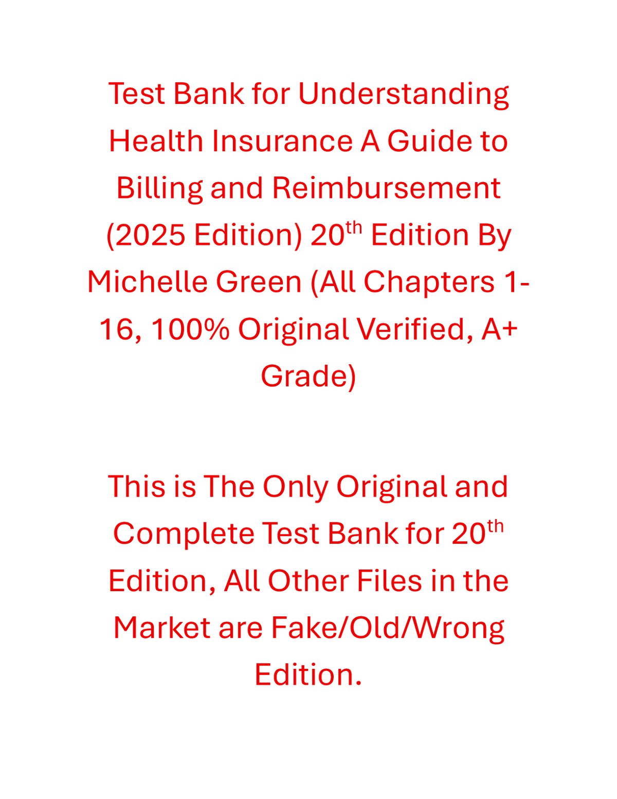 Test Bank Understanding Health Insurance A Guide to Billing and Reimbursement (2025 Edition) 20th Edition By Michelle Green