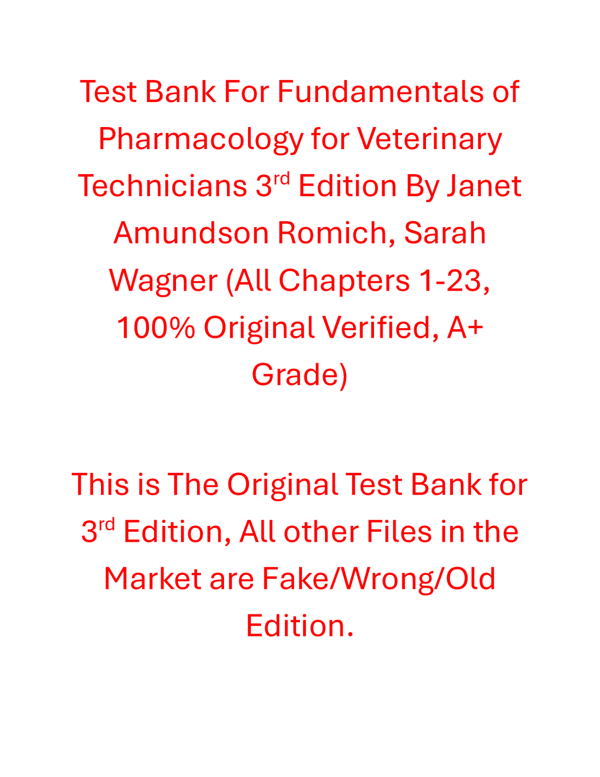 Test bank For Fundamentals of Pharmacology for Veterinary Technicians 3rd Edition By Janet Amundson Romich, Sarah Wagner