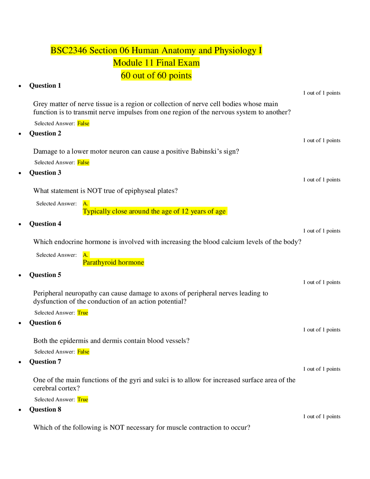 https://scholarfriends.com/singlePaper/1089/bsc-2346-section-06-human-anatomy-and-physiology-i-module-11-final-exam-60-out-of-60-points- 