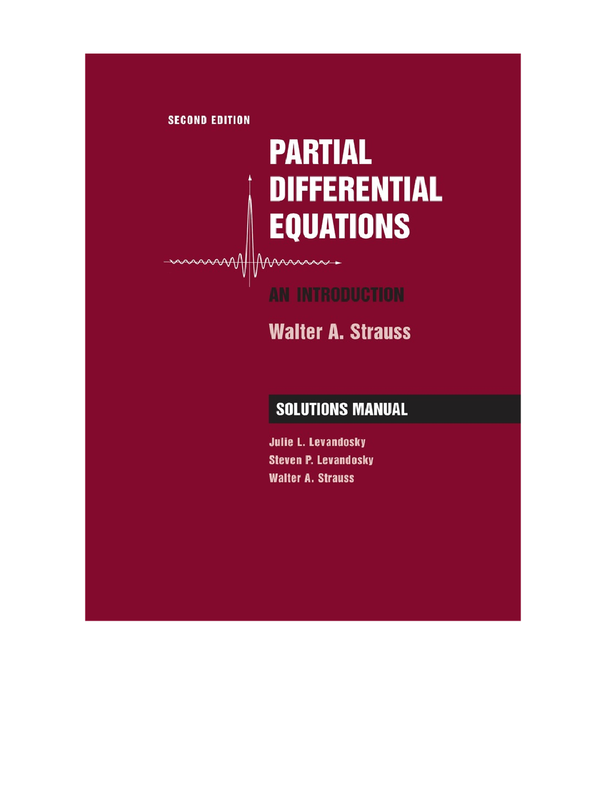 eBook Partial Differential Equations Student Solutions Manual 2nd Edition By Julie L. Levandosky, Steven P. Levandosky, Walter A. Strauss