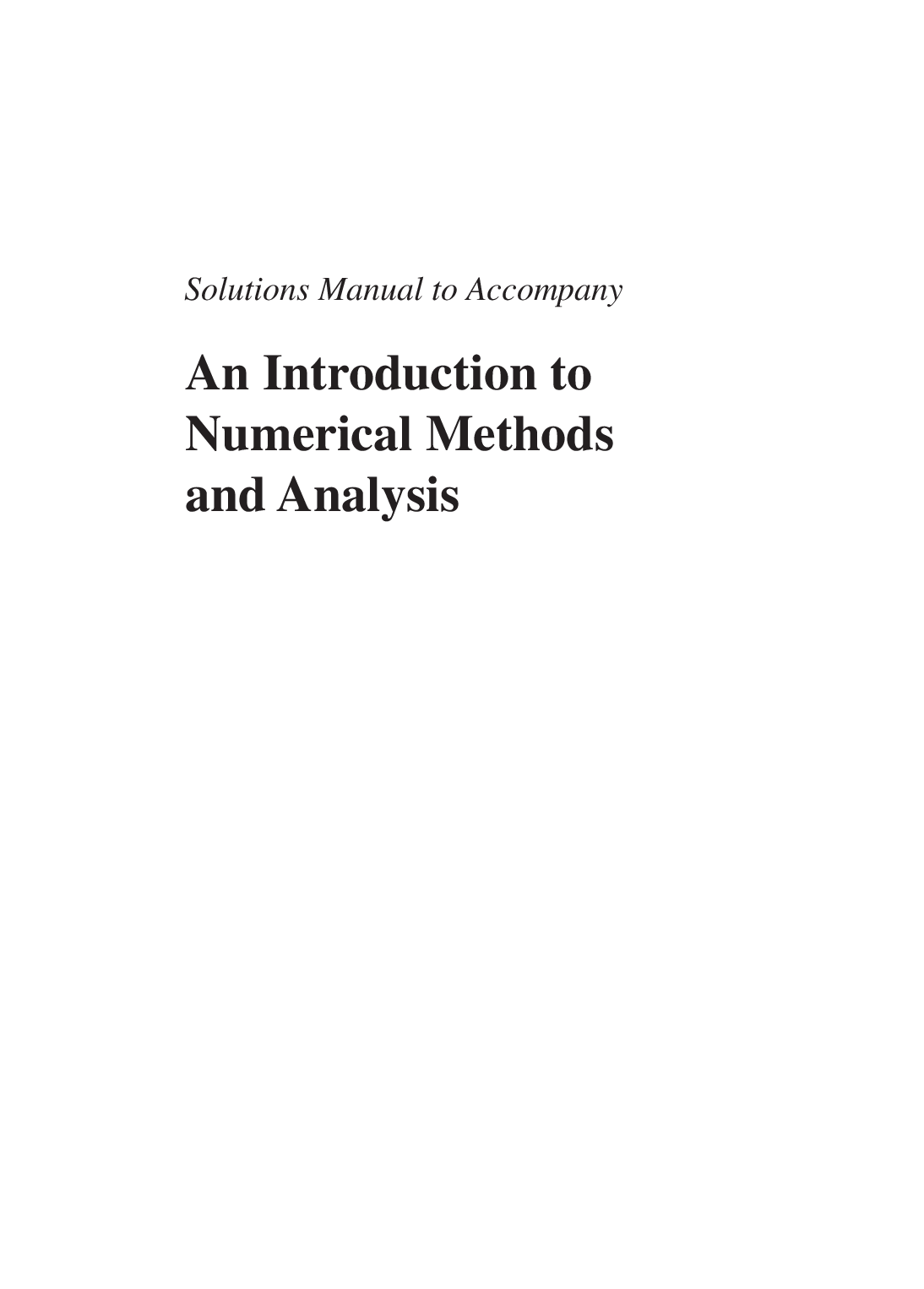 eBook Solutions Manual to accompany An Introduction to Numerical Methods and Analysis 3rd Edition By James F. Epperson