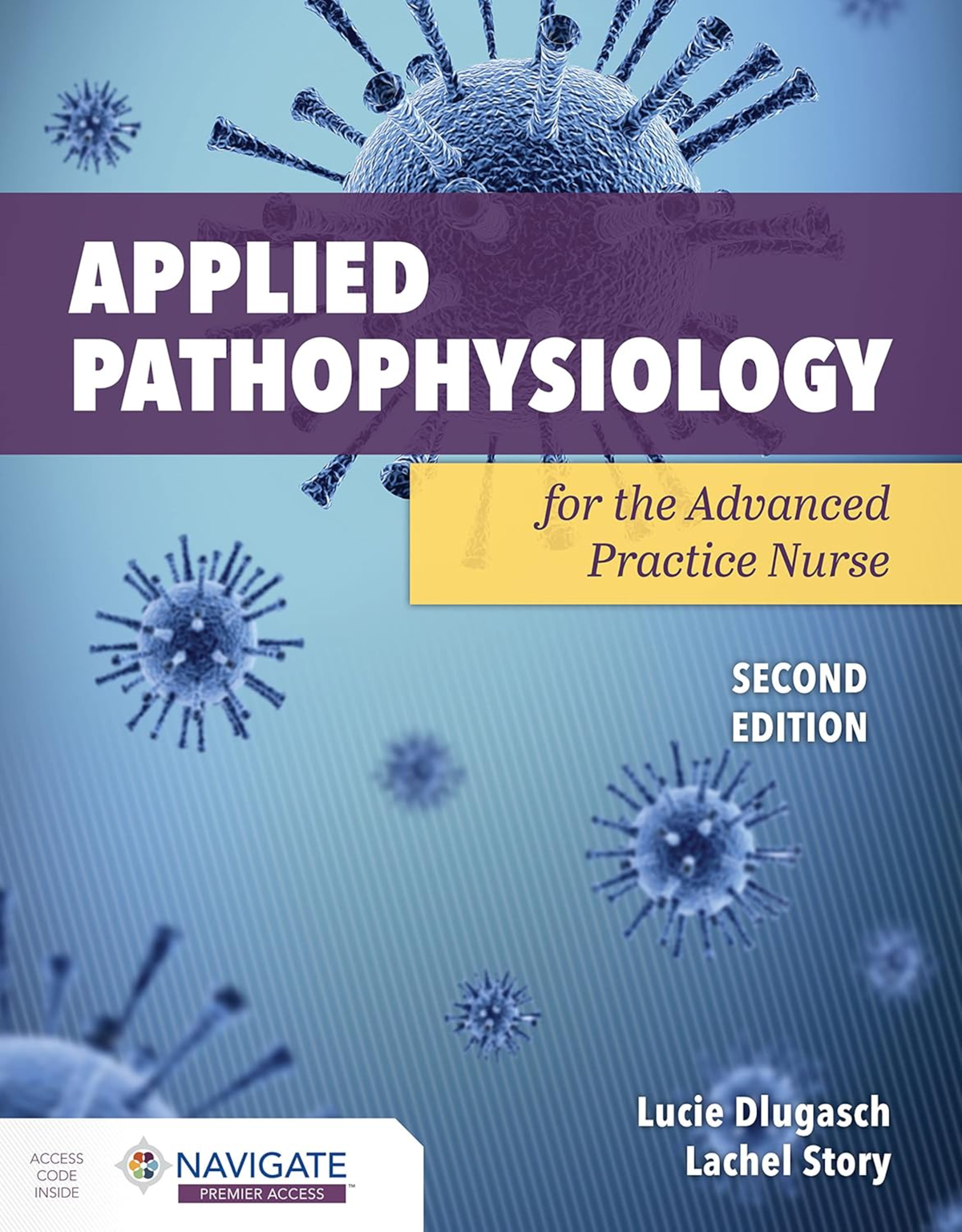 Applied Pathophysiology For Advanced Practice Nurses 2nd Edition By Lucie Duglasch, Lachel Story 