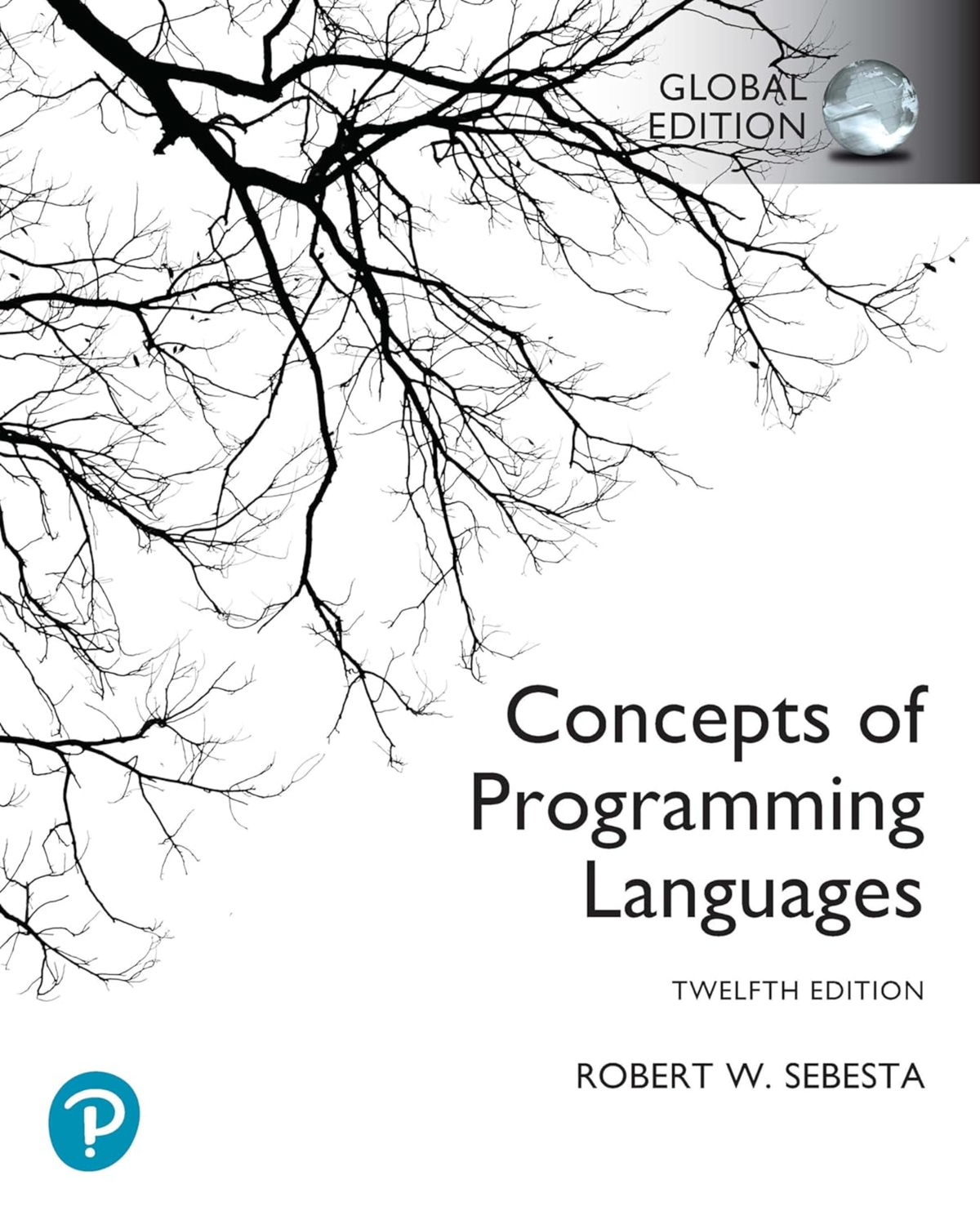 Concepts of Programming Languages Global Edition 12th Edition By Robert Sebesta