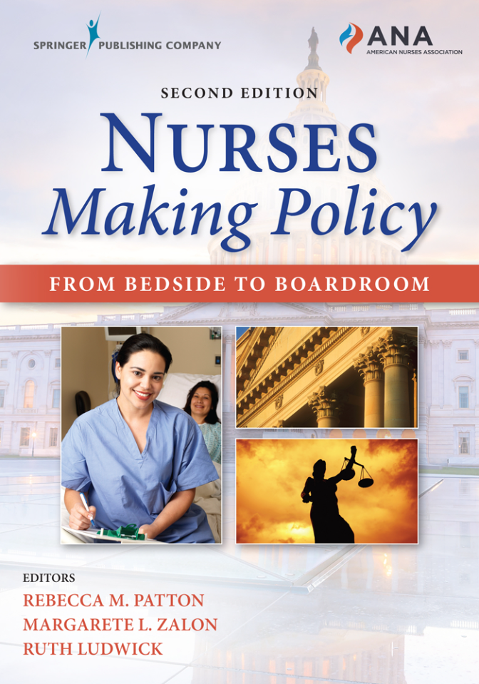 Nurses Making Policy From Bedside to Boardroom 2nd Edition By Rebecca Patton