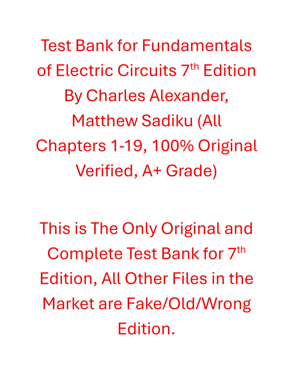 Test Bank Fundamentals of Electric Circuits 7th Edition By Charles Alexander, Matthew Sadiku