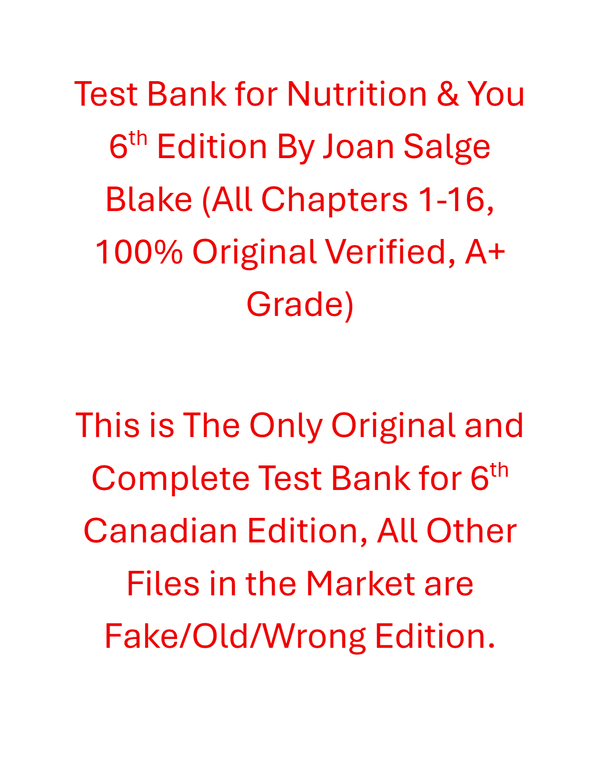 Test Bank Nutrition & You 6th Edition By Joan Salge Blake