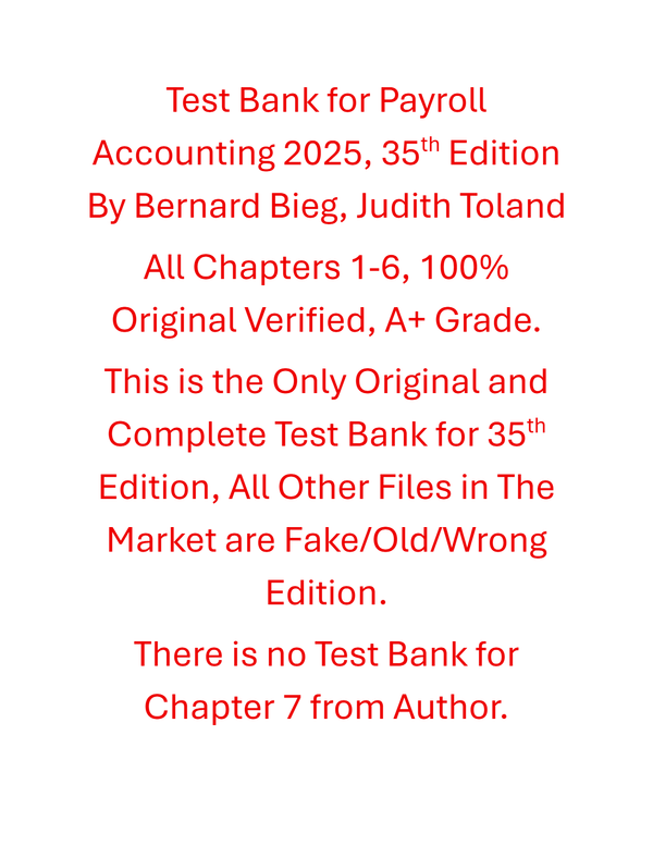 Test Bank Payroll Accounting 2025, 35th Edition By Bernard Bieg, Judith Toland