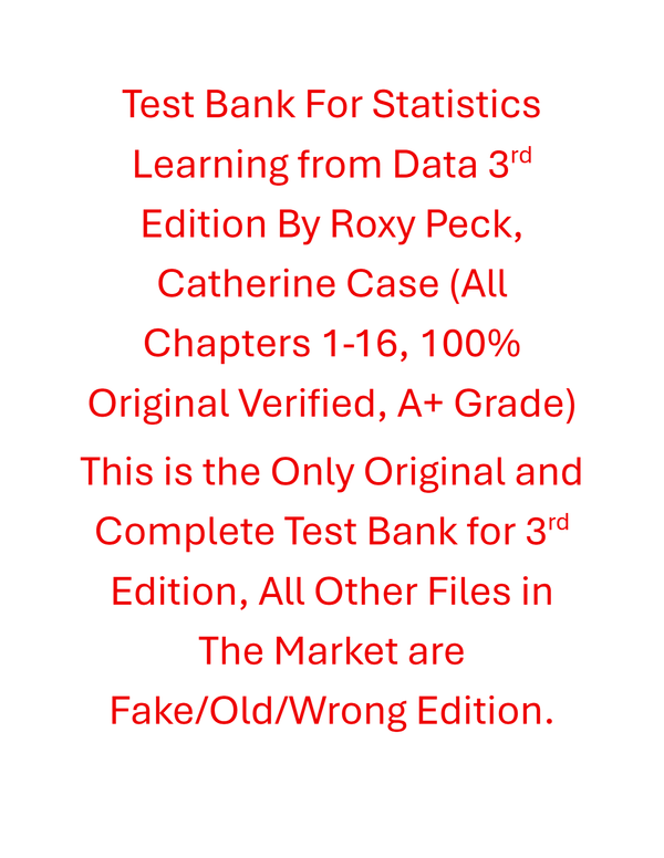 Test Bank Statistics Learning from Data 3rd Edition By Roxy Peck, Catherine Case