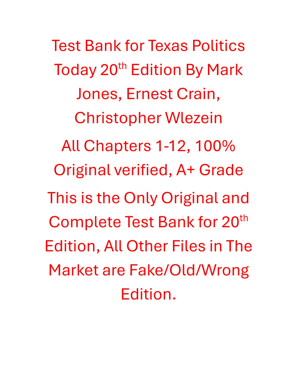 Test Bank Texas Politics Today 20th Edition By Mark Jones, Ernest Crain, Christopher Wlezein