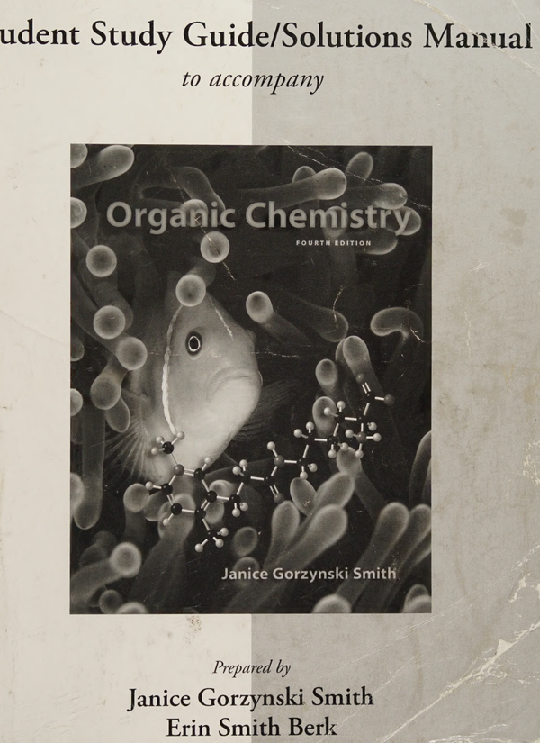 (scan copy) eBook Study Guide,Solutions Manual for Organic Chemistry 4th Edition By Janice Smith , Erin Smith Berk