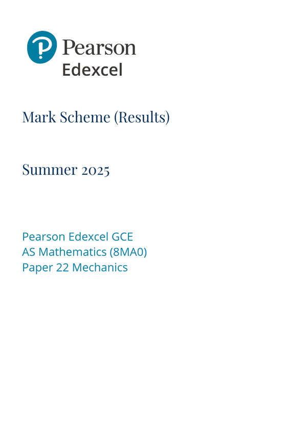 2506 8MA0-22 EDEXCEL AS Mechanics – June 2025 mark scheme