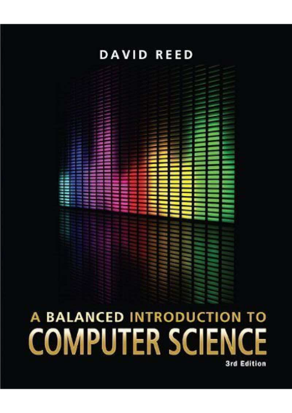 A Balanced Introduction To Computer Science 3rd Edition By David Reed SOLUTIONS MANUAL