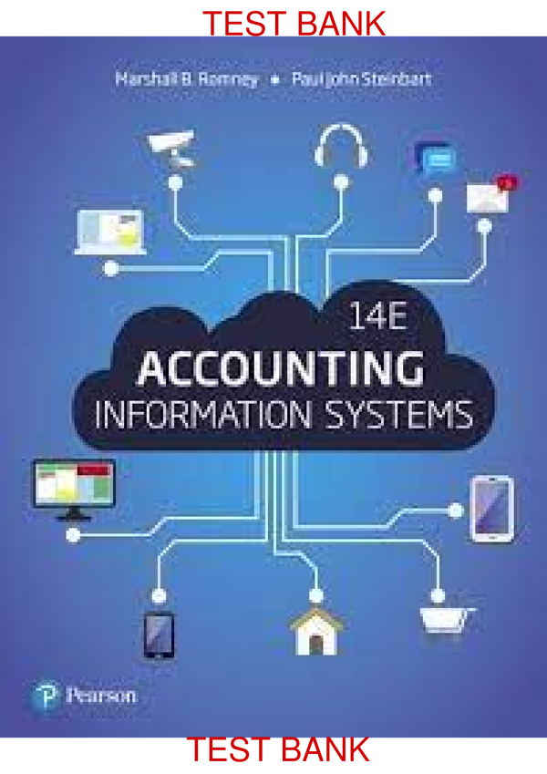 Accounting Information Systems 14th Edition Global Edition By Marshall Romney, Paul Steinbart SOLUTIONS MANUAL