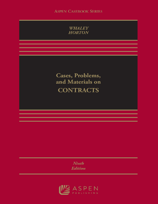 Cases Problems and Materials on Contracts 9th Edition By Douglas Whaley, David Horton