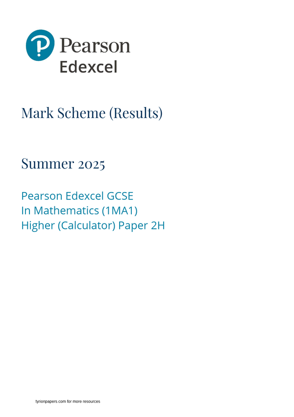 EDEXCEL GCSE MATHS HIGHER TIER 1MA1 2H June 2025 mark scheme