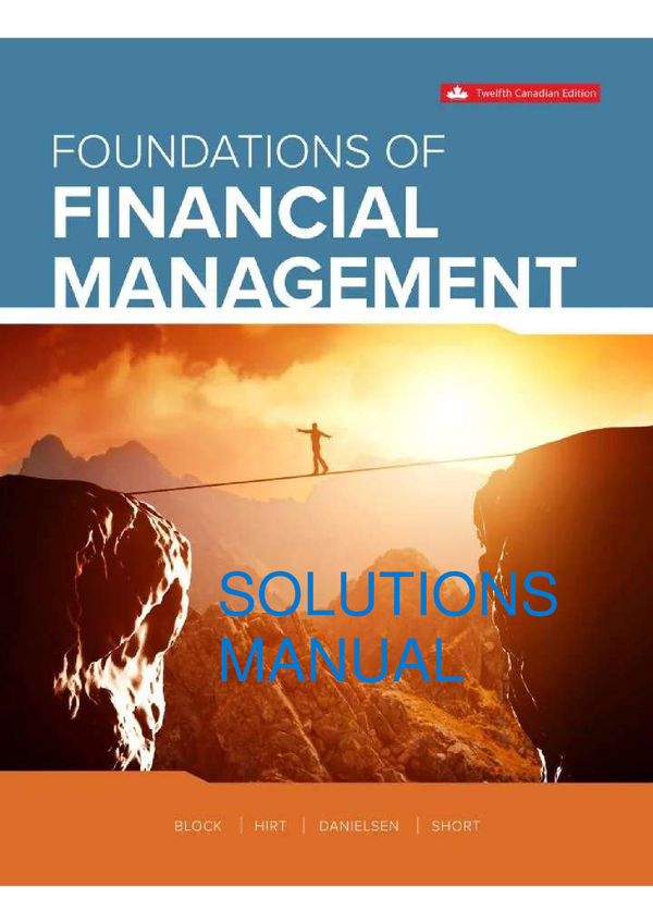 Foundations Of Financial Management 12th Edition By Stanley B. Block, Geoffrey A Hirt, Chapter 1_21 SOLUTIONS MANUAL