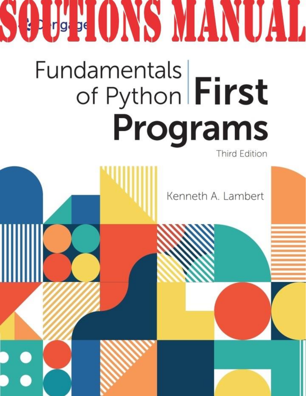 Fundamentals Of Python First Programs 3rd Edition Kenneth A. Lambert SOLUTIONS MANUAL