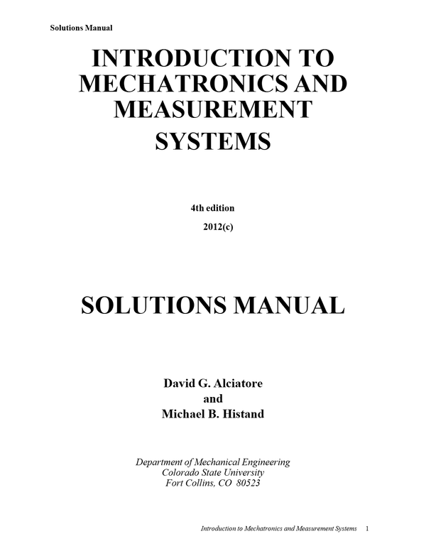 INTRODUCTION TO MECHATRONICS AND MEASUREMENT SYSTEMS 4th edition 2012(c) SOLUTIONS MANUAL
