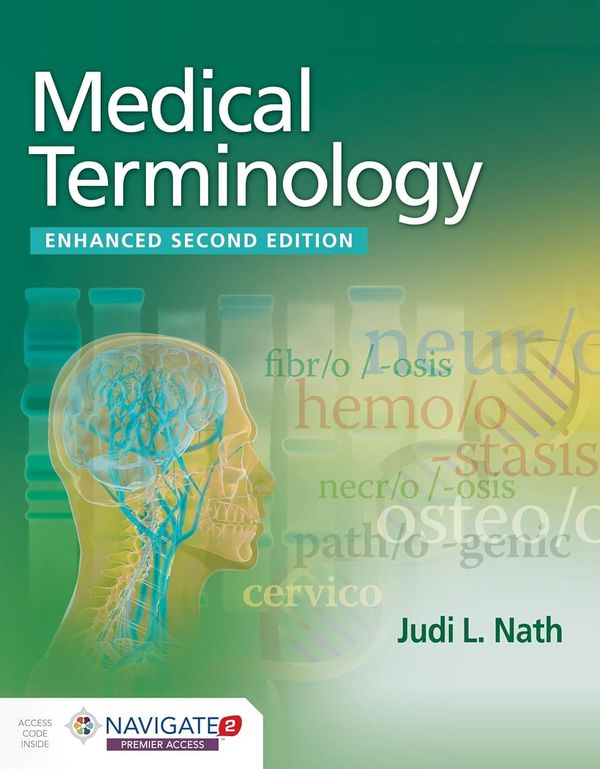 Medical Terminology Enhanced Edition 2nd Edition Judi Nath
