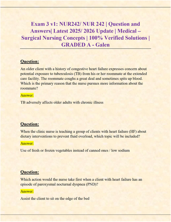 NUR 242 Exam 3 (Version 1) – Verified Questions & Answers with Solutions (Galen College of Nursing, 2025/2026 Update)