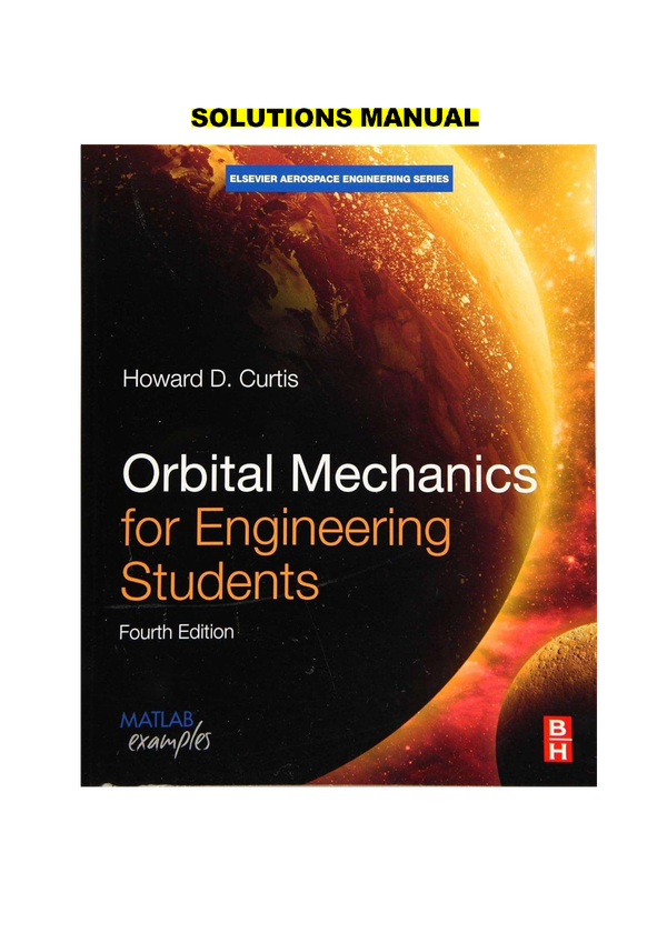 Orbital Mechanics Solutions Manual | Howard D. Curtis 4th Edition | MATLAB Examples & Problem Answers