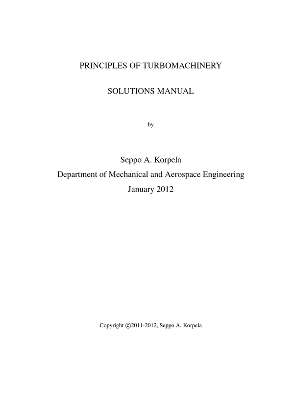 SOLUTIONS MANUAL PRINCIPLES OF TURBOMACHINERY by Seppo A. Korpela