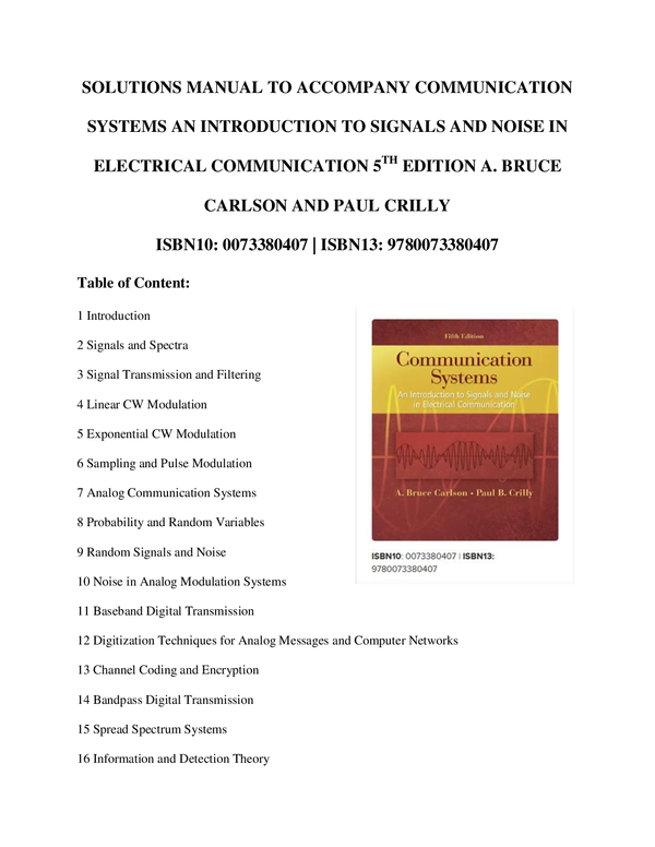 SOLUTIONS MANUAL TO ACCOMPANY COMMUNICATION SYSTEMS AN INTRODUCTION TO SIGNALS AND NOISE IN ELECTRICAL COMMUNICATION 5TH EDITION A. BRUCE CARLSON AND PAUL CRILLY A+