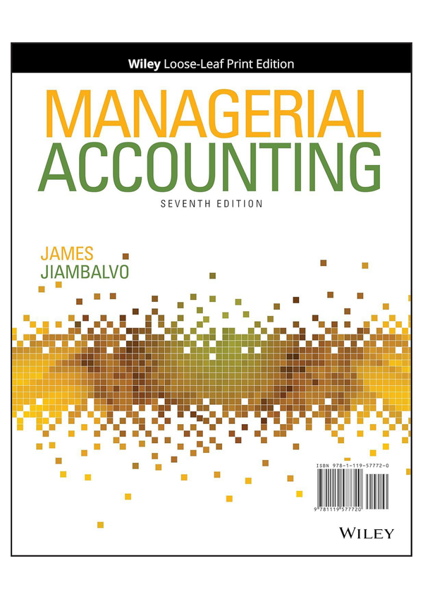 Solution for Managerial Accounting 7th Edition by Jiambalvo