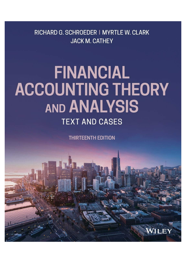 Solution manual For Financial Accounting Theory and Analysis Text and Cases, 13th Edition by Richard G. Schroeder