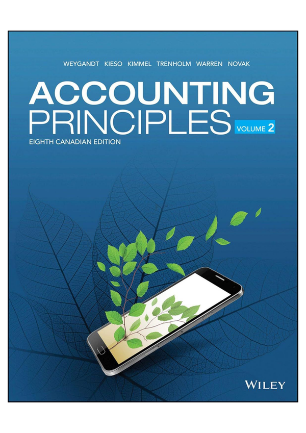 Solution manual for Accounting Principles Volume 2 8th Canadian Edition by Jerry J. Weygandt