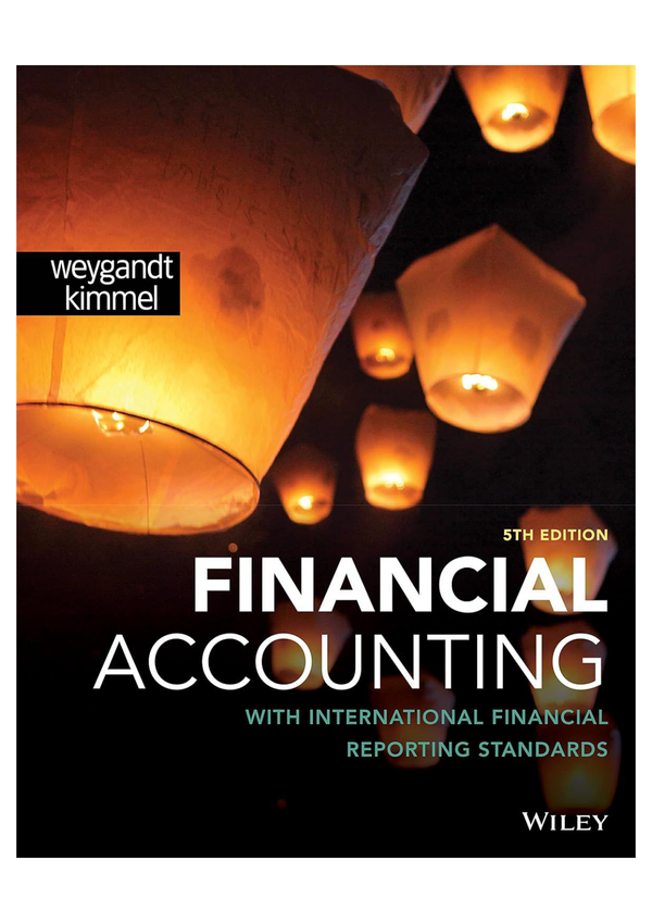 Solution manual for Financial Accounting with International Financial Reporting Standards, 5th Edition by Jerry J. Weygandt