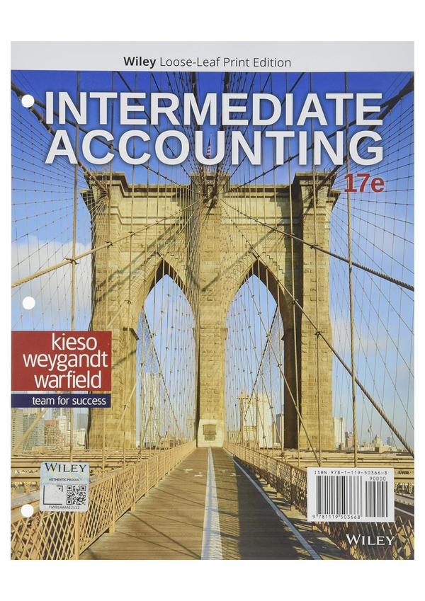 Solution manual for Intermediate Accounting, 17th Edition by Donald E. Kieso