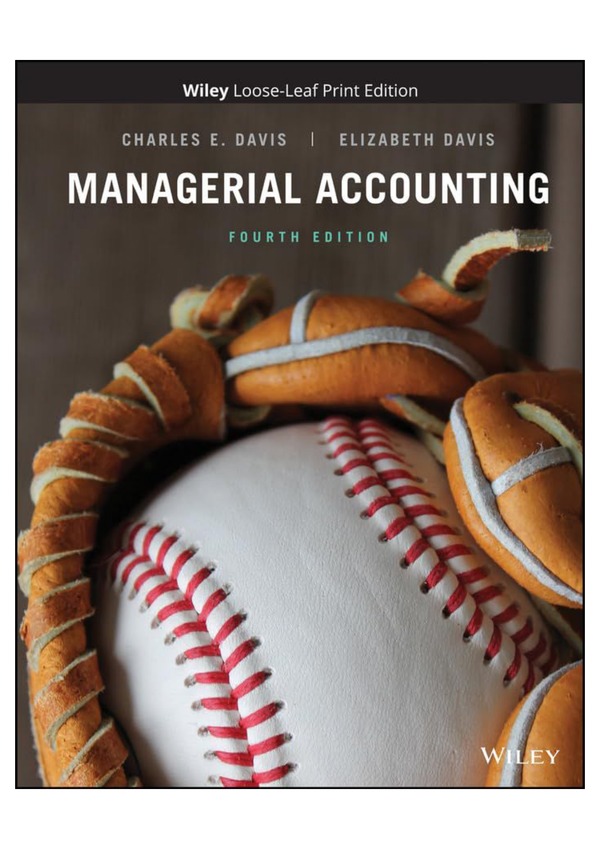 Solution manual for Managerial Accounting 4th Edition by Charles E. Davis