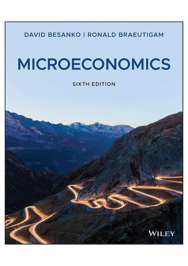 Solution manual for Microeconomics, 6th Edition by David Besanko