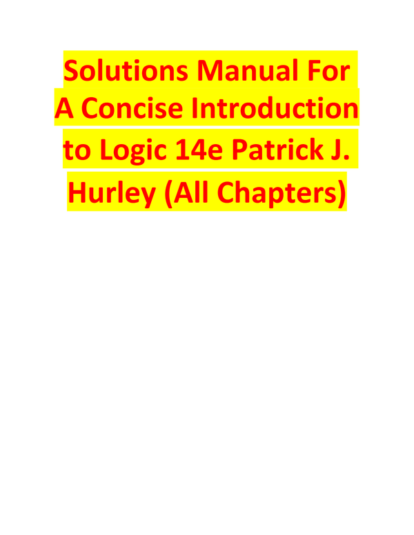 Solutions Manual For A Concise Introduction to Logic 14e Patrick J. Hurley