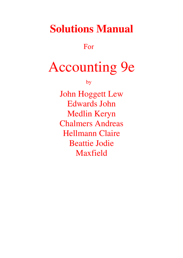 Solutions Manual For Accounting 9e by John Hoggett Lew Edwards John Medlin Keryn Chalmers Andreas Hellmann Claire Beattie Jodie Maxfield