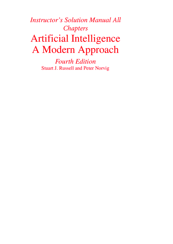 Solutions Manual For Artificial Intelligence A Modern Approach 4th Edition By Stuart Russell, Peter Norvig