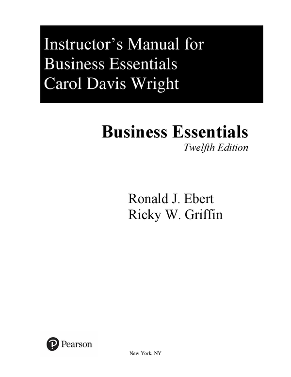 Solutions Manual For Business Essentials 12th Editions By Ronald Ebert, Ricky Griffi
