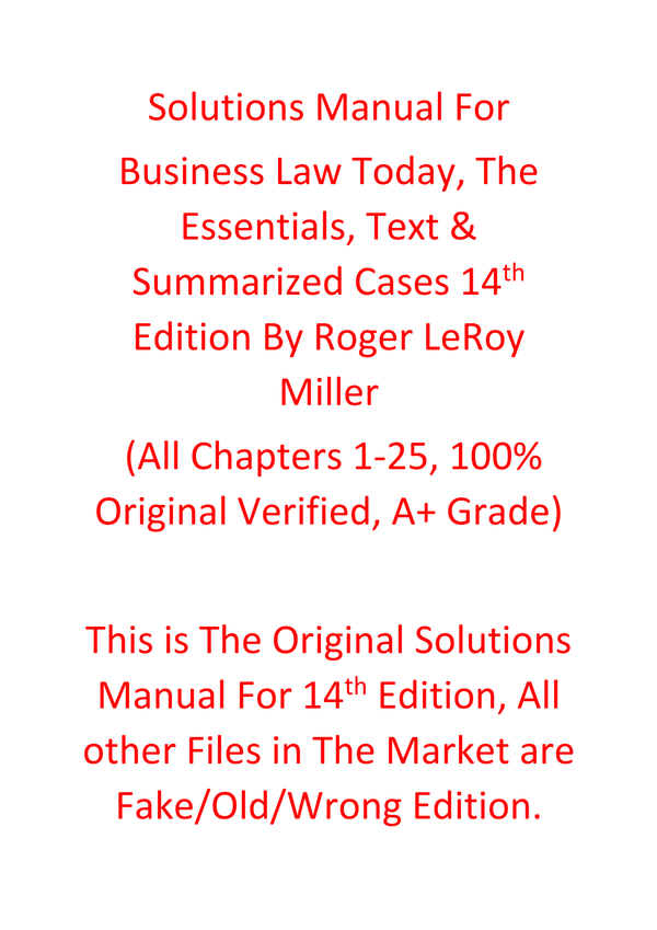 Solutions Manual For Business Law Today The Essentials Text & Summarized Cases 14th Edition By Roger LeRoy Miller