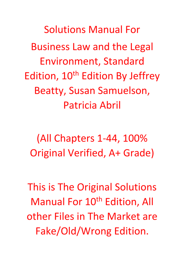 Solutions Manual For Business Law and the Legal Environment Standard Edition 10th Edition By Jeffrey Beatty, Susan Samuelson, Patricia Abril