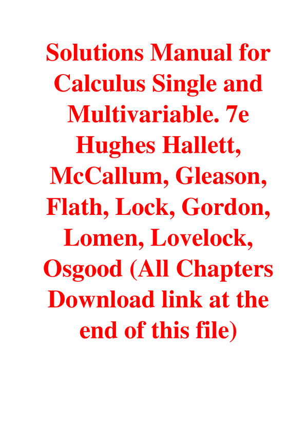 Solutions Manual For Calculus Single and Multivariable. 7th Edition By Hallett, McCallum, Lovelock, Osgood