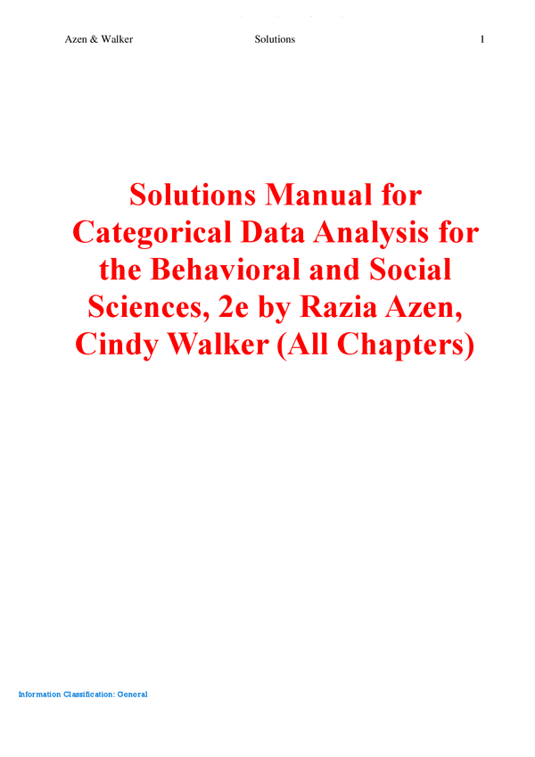 Solutions Manual For Categorical Data Analysis for the Behavioral and Social Sciences, 2nd Edition By Razia Azen, Cindy Walker