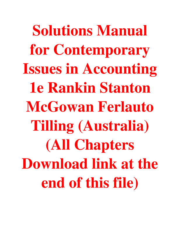 Solutions Manual For Contemporary Issues in Accounting 1st Edition (Australia) By Rankin Stanton, McGowan Ferlauto, Tilling