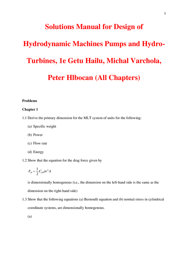 Solutions Manual For Design of Hydrodynamic Machines Pumps and Hydro-Turbines, 1st Edition By Getu Hailu, Michal Varchola, Peter Hlboca