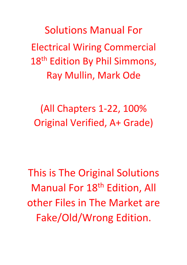 Solutions Manual For Electrical Wiring Commercial 18th Edition By Phil Simmons, Ray Mullin, Mark Ode