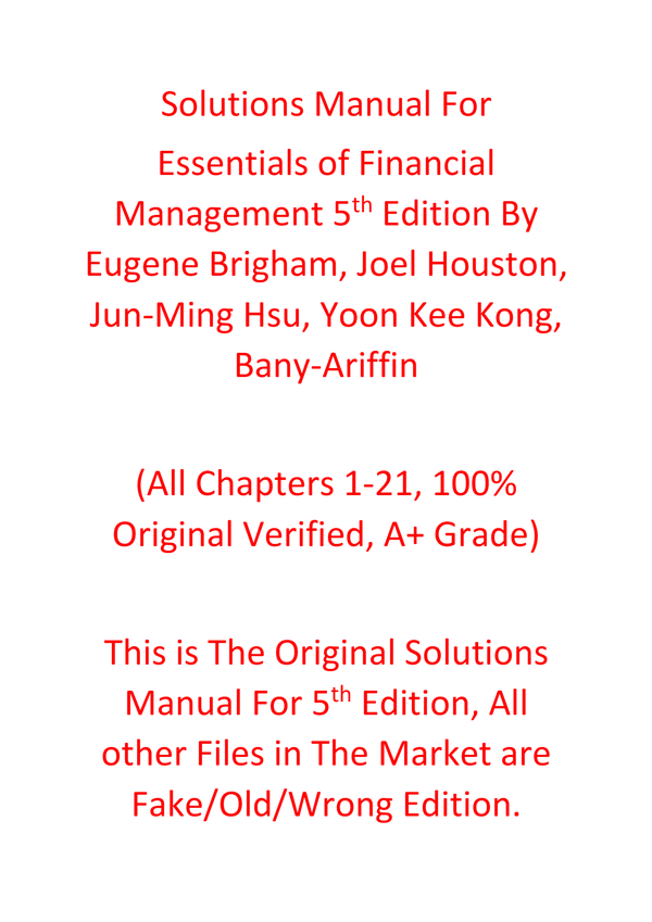 Solutions Manual For Essentials of Financial Management 5e Eugene Brigham, Joel Houston, Jun-Ming Hsu, Yoon Kee Kong, Bany-Ariffin