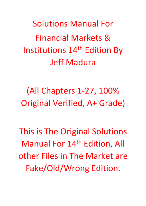 Solutions Manual For Financial Markets & Institutions 14th Edition By Jeff Madura
